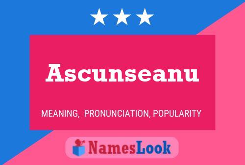 Póster del nombre Ascunseanu