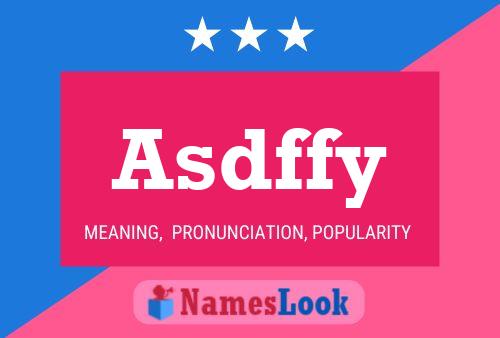 Póster del nombre Asdffy