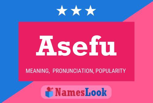 Póster del nombre Asefu