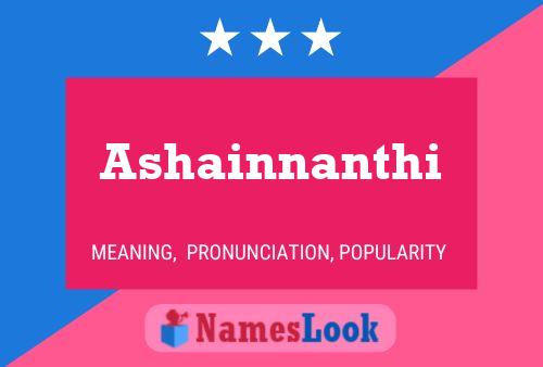 Póster del nombre Ashainnanthi