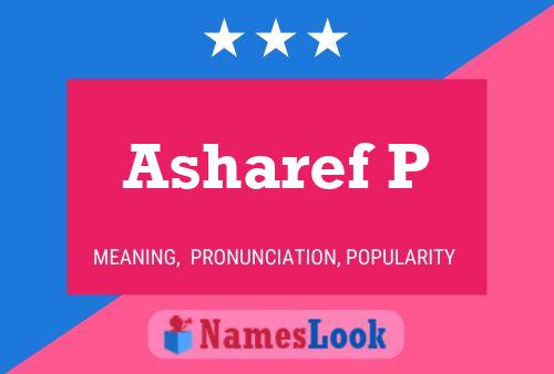 Póster del nombre Asharef P