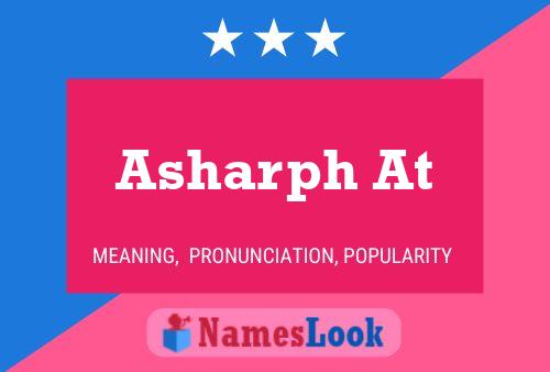 Póster del nombre Asharph At