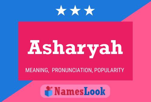 Póster del nombre Asharyah