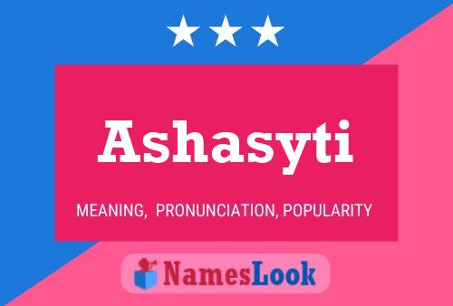 Póster del nombre Ashasyti