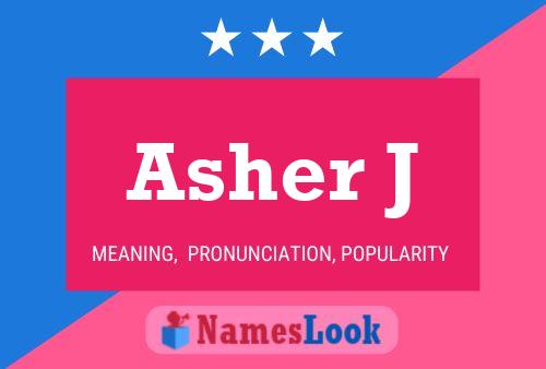 Póster del nombre Asher J