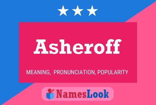 Póster del nombre Asheroff