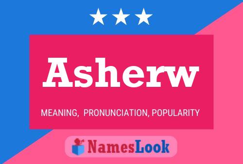 Póster del nombre Asherw