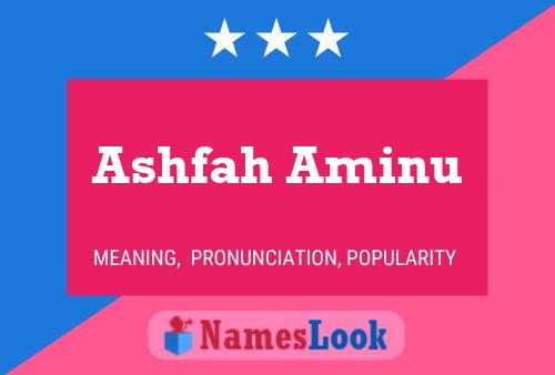 Póster del nombre Ashfah Aminu