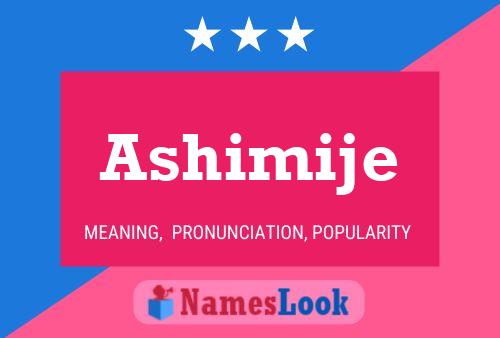 Póster del nombre Ashimije