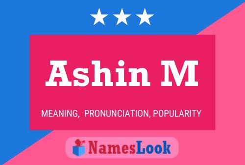 Póster del nombre Ashin M