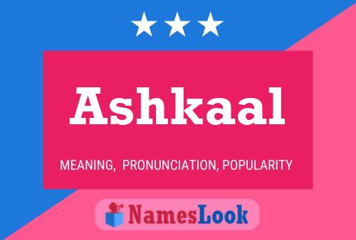 Póster del nombre Ashkaal