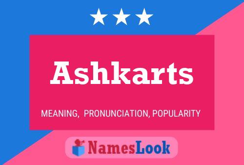 Póster del nombre Ashkarts