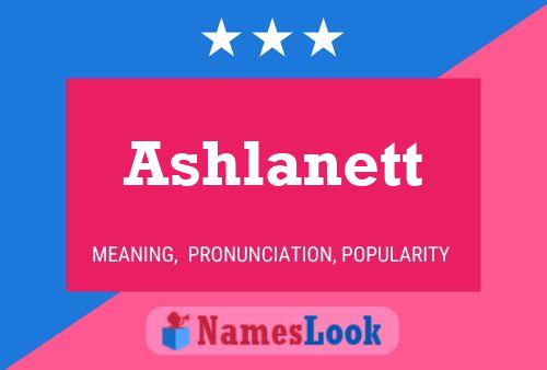 Póster del nombre Ashlanett