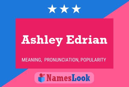 Póster del nombre Ashley Edrian