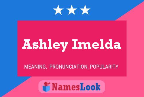 Póster del nombre Ashley Imelda