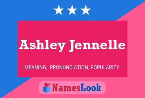 Póster del nombre Ashley Jennelle