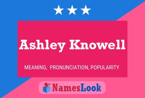 Póster del nombre Ashley Knowell