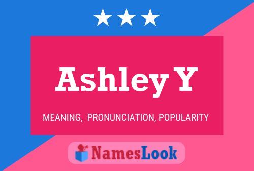 Póster del nombre Ashley Y