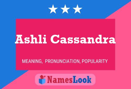 Póster del nombre Ashli Cassandra