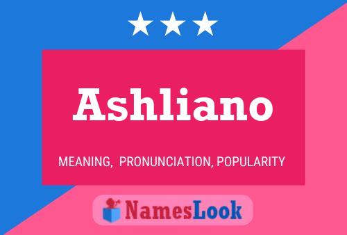 Póster del nombre Ashliano