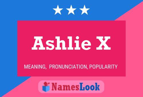 Póster del nombre Ashlie X