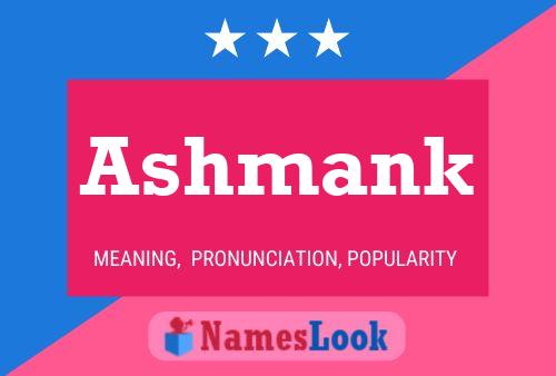 Póster del nombre Ashmank