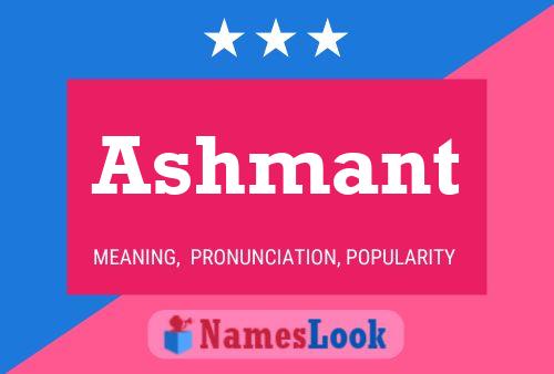 Póster del nombre Ashmant