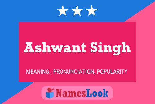 Póster del nombre Ashwant Singh