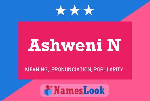 Póster del nombre Ashweni N