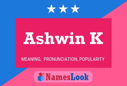 Póster del nombre Ashwin K