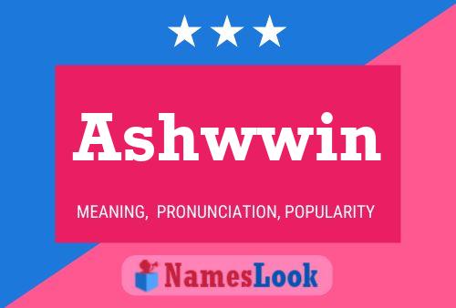 Póster del nombre Ashwwin