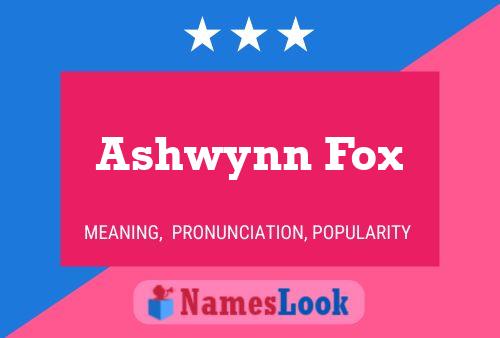 Póster del nombre Ashwynn Fox