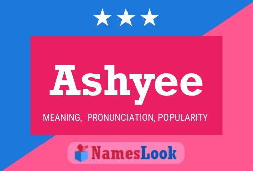 Póster del nombre Ashyee