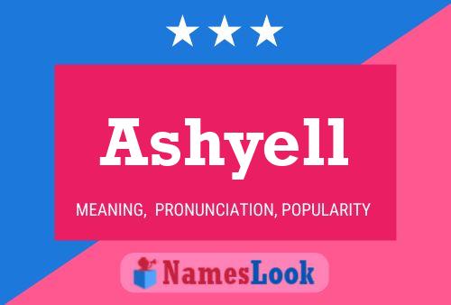 Póster del nombre Ashyell