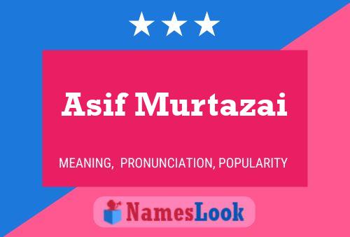 Póster del nombre Asif Murtazai