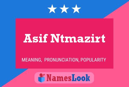 Póster del nombre Asif Ntmazirt