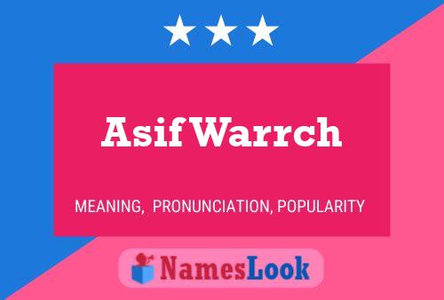 Póster del nombre Asif Warrch