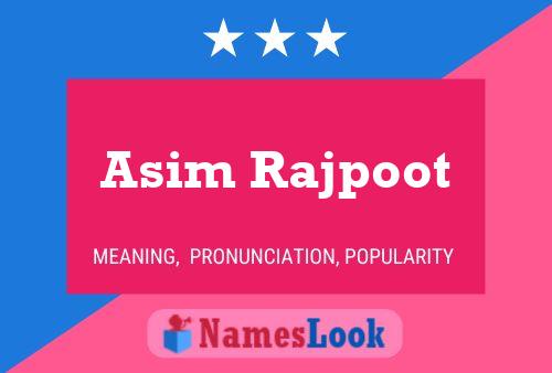 Póster del nombre Asim Rajpoot