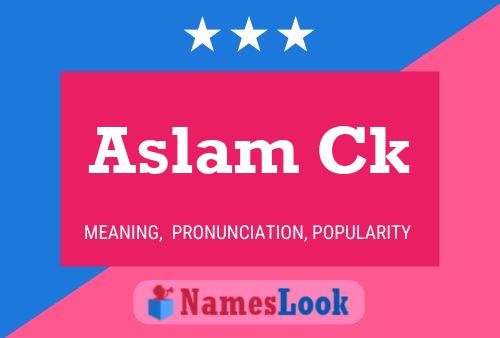 Póster del nombre Aslam Ck