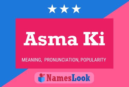 Póster del nombre Asma Ki