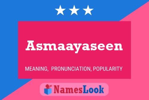 Póster del nombre Asmaayaseen