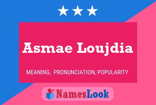 Póster del nombre Asmae Loujdia