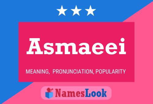 Póster del nombre Asmaeei