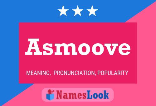 Póster del nombre Asmoove