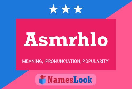 Póster del nombre Asmrhlo