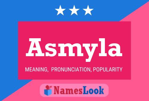 Póster del nombre Asmyla