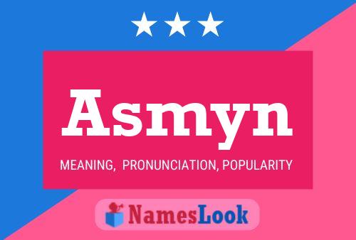 Póster del nombre Asmyn