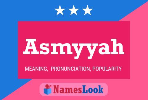 Póster del nombre Asmyyah