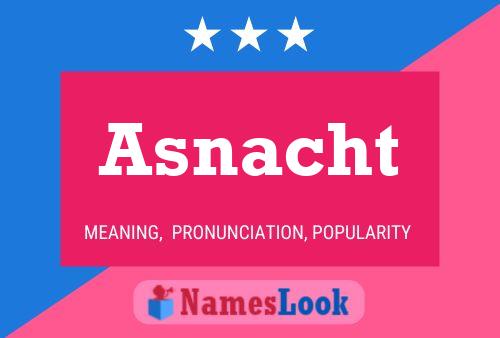 Póster del nombre Asnacht