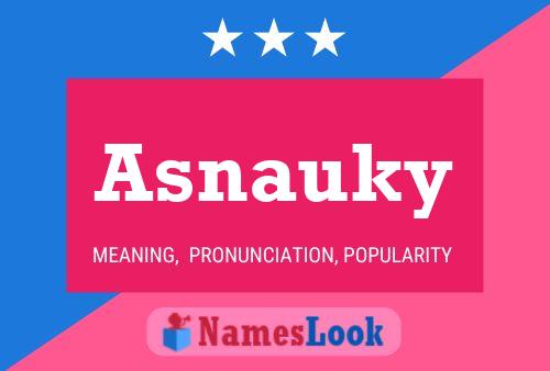 Póster del nombre Asnauky